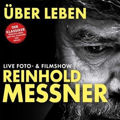 Über Leben - Reinhold Messner